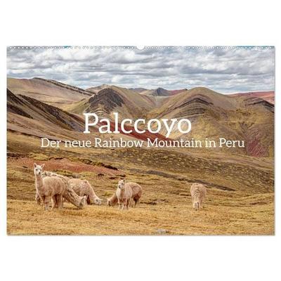 Palccoyo - Der neue Rainbow Mountain in Peru (Wandkalender 2027 DIN A2 quer), CALVENDO Monatskalender
