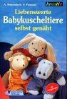 Angelika Massenkeil - Liebenswerte Babykuscheltiere selbst genäht - Preis vom 09.10.2026 07:28:09 h