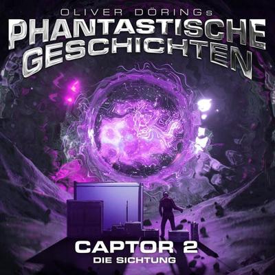 Phantastische Geschichten, Captor Folge 2 von 4 - Oliver Döring, Audio, 4251489304769