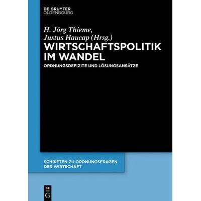 Wirtschaftspolitik im Wandel, Gebundene Ausgabe von , De Gruyter Oldenbourg, 978-3-11-055264-5