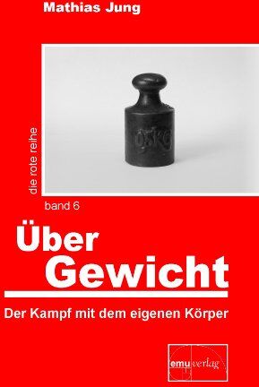 Mathias Jung - ÜberGewicht: Der Kampf mit dem eigenen Körper - Preis vom 09.10.2026 07:28:09 h