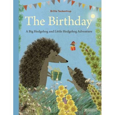The Birthday: A Big Hedgehog and Little Hedgehog Adventure, Gebundene Ausgabe von Britta Teckentrup, Prestel, 978-3-7913-7643-1