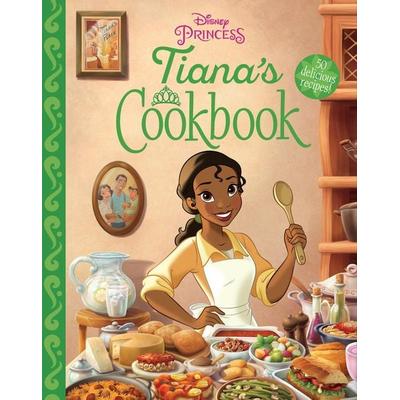 Tiana's Cookbook, Gebundene Ausgabe von Walt Disney, Disney Press, 978-1-368-07496-4