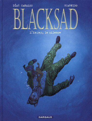 Diaz Canales, Juan;Guarnido, Juanjo - Blacksad. Vol. 4. L'enfer, le silence - Preis vom 06.10.2026 07:26:00 h