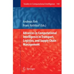 Advances in Computational Intelligence in Transport, Logistics, and Supply Chain Management, Fachbücher