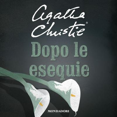 Dopo le esequie - Agatha Christie, Audio, 9788852160189