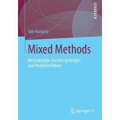 Mixed Methods, Taschenbuch von Udo Kuckartz, Springer Fachmedien Wiesbaden GmbH, 978-3-531-17628-4
