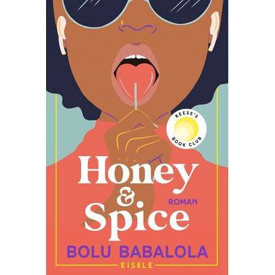 Honey & Spice, Taschenbuch von Bolu Babalola, Eisele Verlag, 978-3-96161-157-7