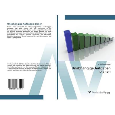 Unabhängige Aufgaben planen, Taschenbuch von Afaf Abdelkader, AV Akademikerverlag, 978-620-0-66240-8