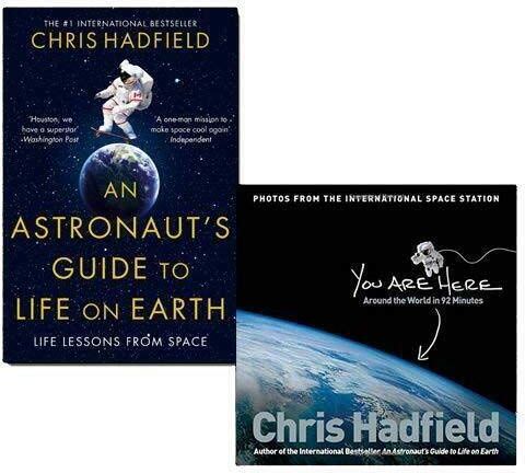 Pan Macmillan Chris Hadfield 2 Books Collection Set - Astronaut's Guide to Life on Earth & You Are Here - Paperback Memoir & Space Photography Set