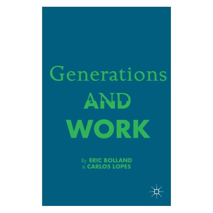 Palgrave Macmillan Bolland:Generations and Work (Englisch, Hardcover, C. Lopez, E. Bolland) (63330186)