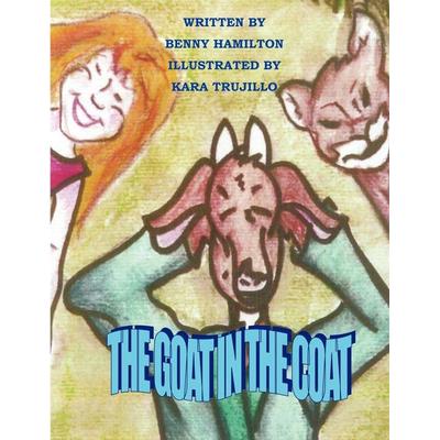 The Goat in the Coat, Taschenbuch von Benny Hamilton, Outskirts Press, 978-1-4327-4884-5