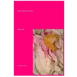 Blossom, Fachbücher von Franziska Kunze, Anna Halm Schudel, Nadine Olonetzky