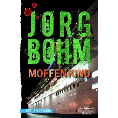 Moffenkind, Taschenbuch von Jörg Böhm, Der Kleine Buch Verlag