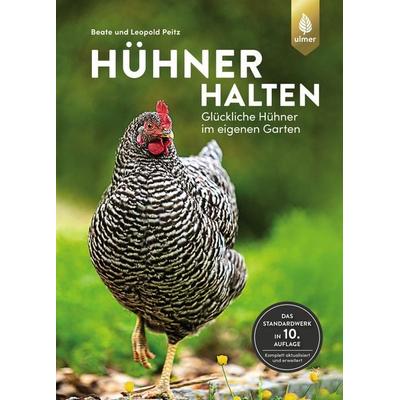 Hühner halten, Gebundene Ausgabe von Beate und Leopold Peitz, Verlag Eugen Ulmer, 978-3-8186-1167-5