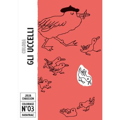 Colora gli uccelli, Geheftet von Julia Chausson, Fatatrac