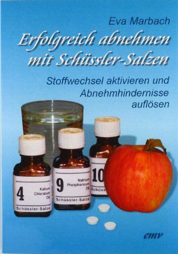 Eva Marbach - Erfolgreich abnehmen mit Schüssler-Salzen: Stoffwechsel aktivieren und Abnehmhindernisse auflösen - Preis vom 09.10.2026 07:28:09 h
