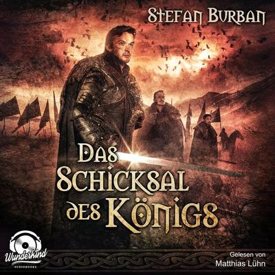 Das Schicksal des Königs - Stefan Burban, Audio, 9783948261931