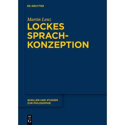 Lockes Sprachkonzeption, Gebundene Ausgabe von Martin Lenz, De Gruyter, 978-3-11-022827-4