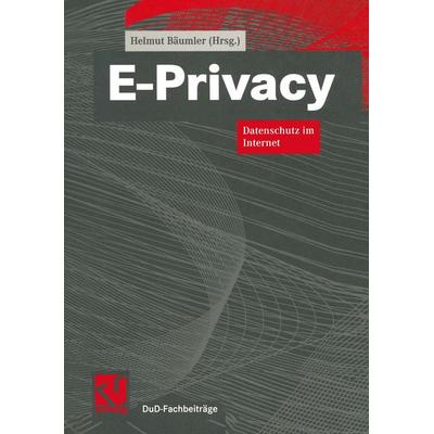 E-Privacy, Taschenbuch von , Vieweg & Teubner, 978-3-528-03921-9