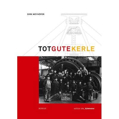 Totgute Kerle II, Gebundene Ausgabe von Dirk Meyhöfer, BoD – Books on Demand, 978-3-7460-3034-0