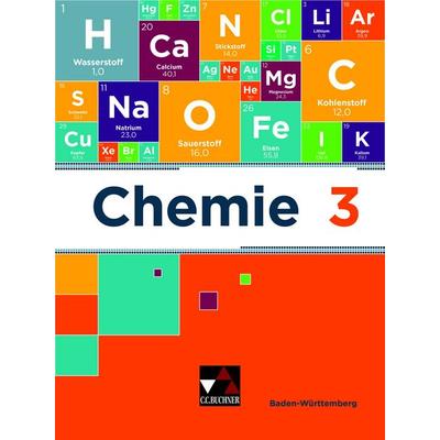 Chemie Baden-Württemberg - neu / Chemie Baden-Württemberg 3 Ausgabe ab 2018, Gebundene Ausgabe von Claudia Bohrmann-Linde,Frank Colberg,Thomas