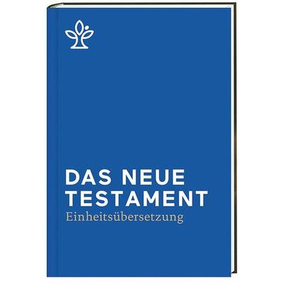 Das Neue Testament., Gebundene Ausgabe von , Katholisches Bibelwerk, 978-3-460-44021-0