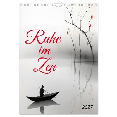 Ruhe im Zen (Wandkalender 2027 DIN A4 hoch), CALVENDO Monatskalender