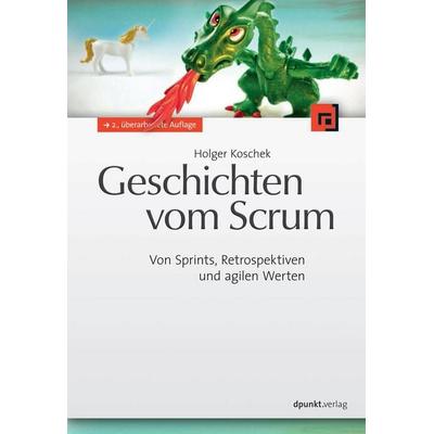 Geschichten vom Scrum, Taschenbuch von Holger Koschek, Dpunkt.verlag, 978-3-86490-140-9