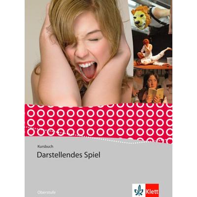 Darstellendes Spiel. Schülerbuch 11.-13. Schuljahr, Taschenbuch von Malte Pfeiffer,Volker List, Klett Schulbuchverlag, 978-3-12-350460-0