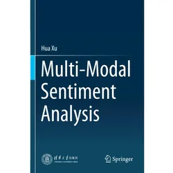Multi-Modal Sentiment Analysis, Fachbücher von Hua Xu