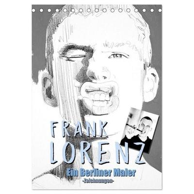 Frank Lorenz - Zeichnungen (Tischkalender 2027 DIN A5 hoch), CALVENDO Monatskalender