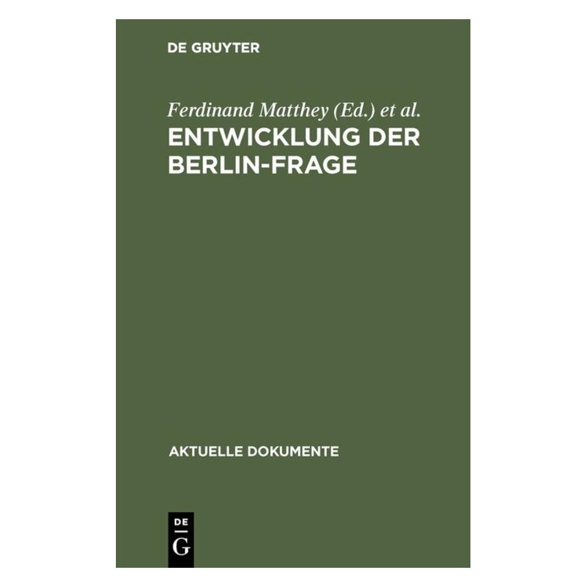 De Gruyter Entwicklung der Berlin-Frage (67759734)