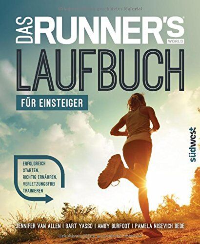 Jennifer Van Allen - Das Runner's World Laufbuch für Einsteiger: Erfolgreich starten, richtig ernähren, verletzungsfrei trainieren - Preis vom 14.10.2026 23:07:16 h