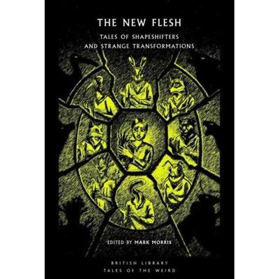 The New Flesh, Taschenbuch von Arthur Conan Doyle,Brian Lumley,Charles Beaumont,Flavia Richardson,James Wade, British Library, 978-0-7123-6915-2