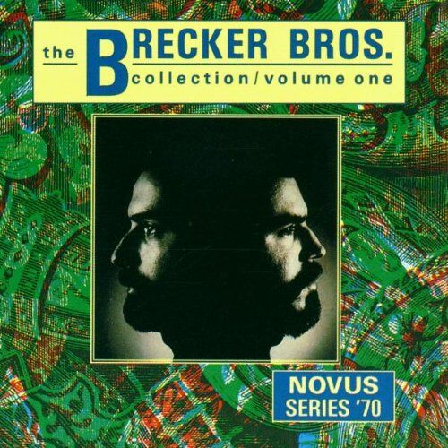 The Brecker Brothers - The Brecker Brothers Collection Vol. 1 - Preis vom 09.10.2026 07:28:09 h