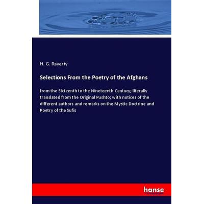 Selections From the Poetry of the Afghans, Taschenbuch von H. G. Raverty, Hansebooks, 978-3-337-96365-1