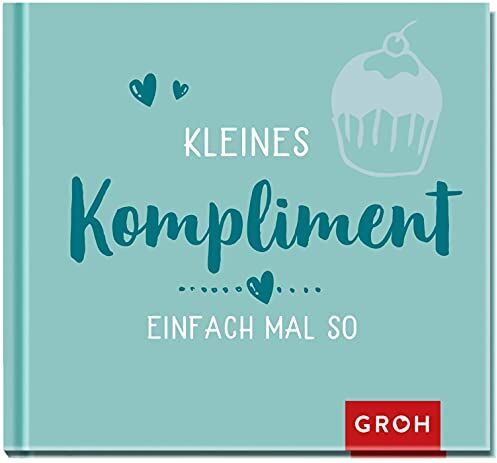Groh Verlag - Kleines Kompliment einfach mal so - Preis vom 09.10.2026 07:28:09 h
