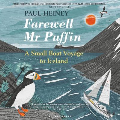 Farewell Mr Puffin - Paul Heiney, Audio, 9781472991157