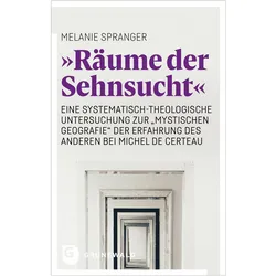 Räume der Sehnsucht, Fachbücher von Melanie Spranger