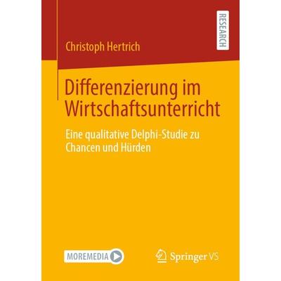 Differenzierung im Wirtschaftsunterricht, Taschenbuch von Christoph Hertrich, Springer Fachmedien Wiesbaden GmbH, 978-3-658-31166-7
