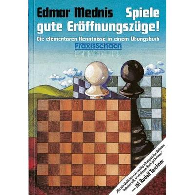 Spiele gute Eröffnungszüge!, Taschenbuch von Edmar Mednis, Edition Olms, 978-3-283-00250-3