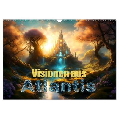 Visionen aus Atlantis (Wandkalender 2026 DIN A3 quer), CALVENDO Monatskalender