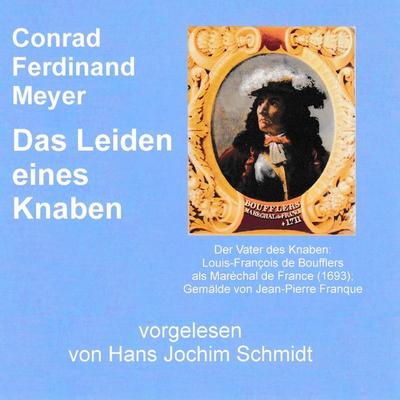 Das Leiden eines Knaben - Conrad Ferdinand Meyer, Audio, 9789925664870