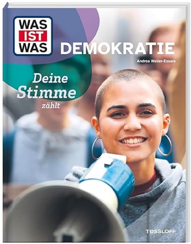 Andrea Weller-Essers - WAS IST WAS Demokratie. Deine Stimme zählt / Verfassung, Organe, Wahlen - warum ist es wichtig, unsere Demokratie zu schützen? / Sachbuch für Kinder ab 8 Jahren - Preis vom 06.10.2026 07:26:00 h