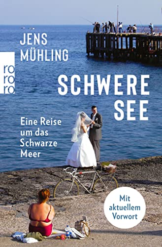 Jens Muhling - Schwere See: Eine Reise um das Schwarze Meer - Preis vom 10.10.2026 11:48:34 h
