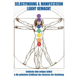 Selbstfindung & Manifestation leicht gemacht, Ratgeber von Julian Peters