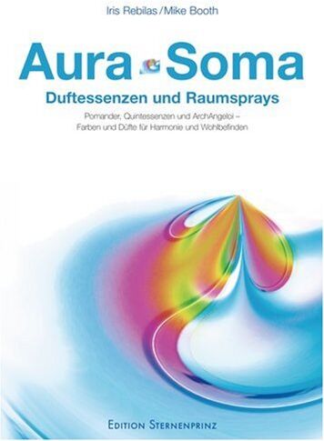 Mike Booth - Aura-Soma. Duftessenzen und Raumsprays: Pomander, Quintessenzen und ArchAngeloi - Farben und Düfte für Harmonie und Wohlbefinden - Preis vom 30.09.2026 09:01:18 h