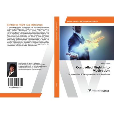Controlled Flight into Motivation, Taschenbuch von Amalia Moser, AV Akademikerverlag, 978-3-330-51235-1