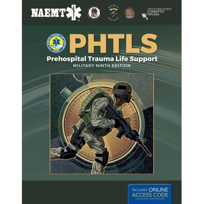 Phtls: Prehospital Trauma Life Support, Military Edition, Taschenbuch von National Association of Emergency Medical Technicians, Jones and Bartlett